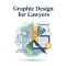 Graphic Design for Lawyers